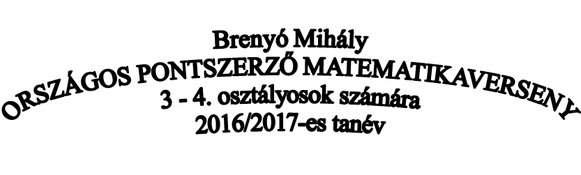 Brenyó Mihály PONTSZERZO" MATEMATIKAVERSENY